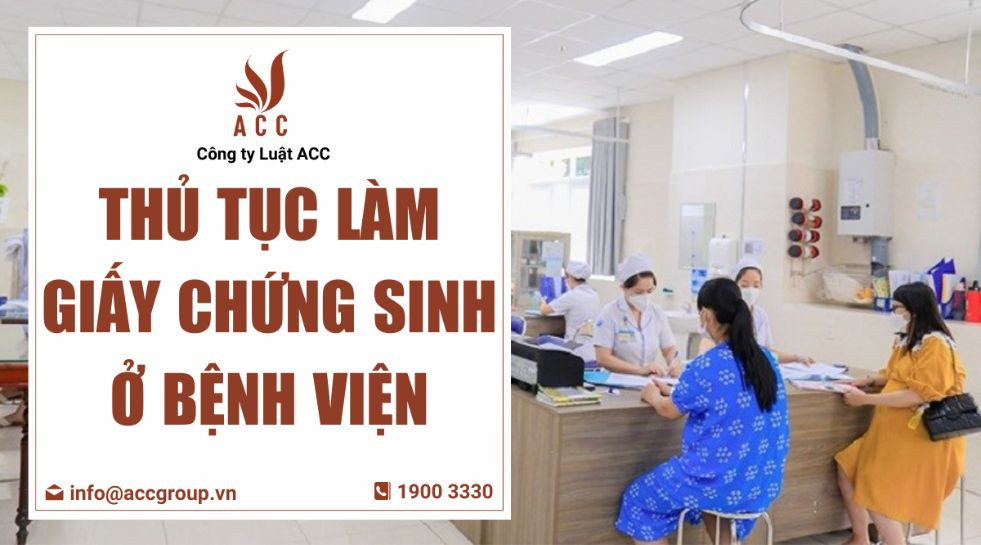 Thủ tục làm giấy chứng sinh ở bệnh viện