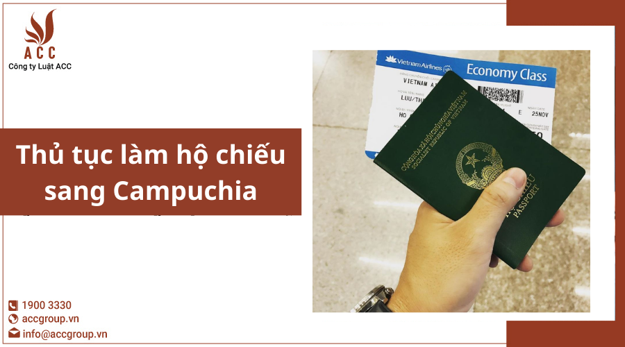 Thủ tục làm hộ chiếu sang Campuchia