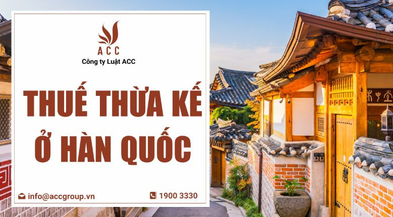 Thuế thừa kế ở Hàn Quốc