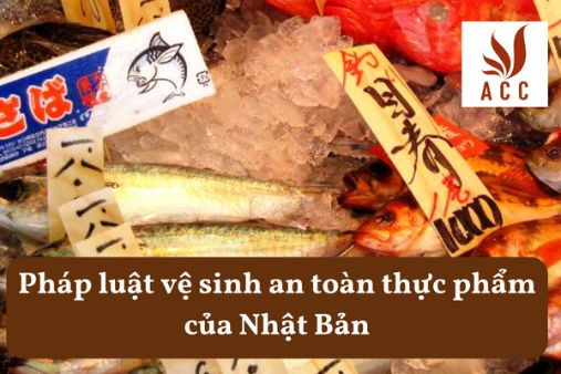 Pháp luật vệ sinh an toàn thực phẩm của Nhật Bản