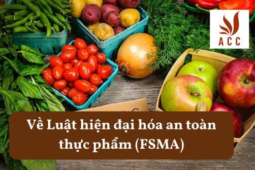 Về Luật hiện đại hóa an toàn thực phẩm (FSMA)