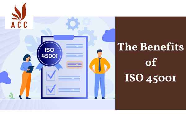 The Benefits of ISO 45001