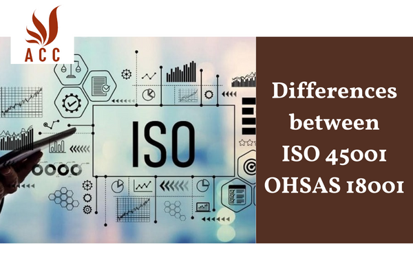 Differences between ISO 45001 and OHSAS 18001