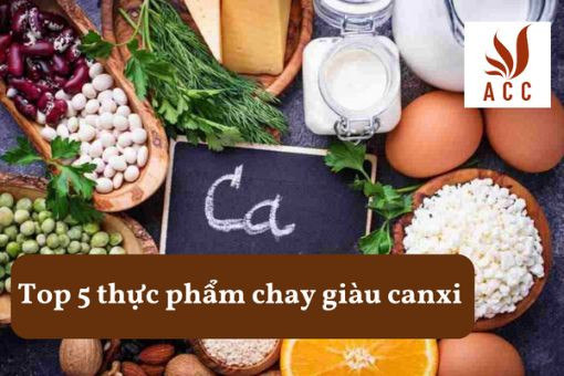 Top 5 thực phẩm chay giàu canxi