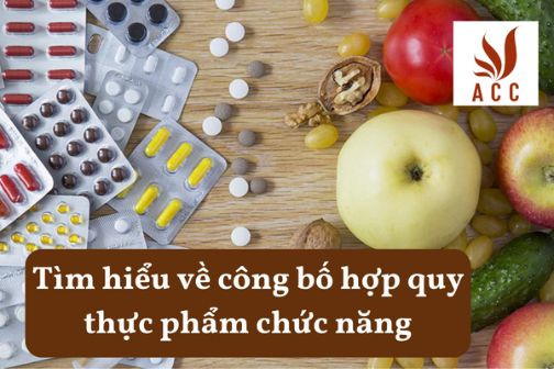 Tìm hiểu về công bố hợp quy thực phẩm chức năng