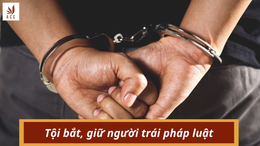 Tội bắt, giữ người trái pháp luật