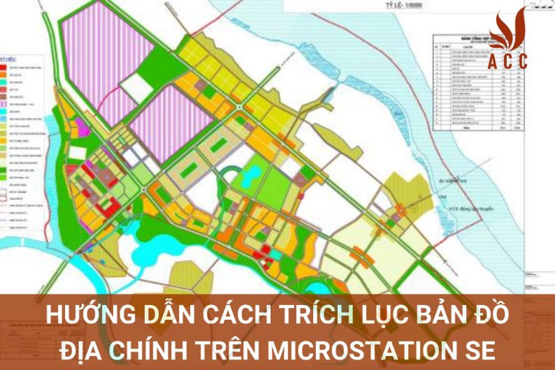 Hướng dẫn cách trích lục bản đồ địa chính trên MicroStation SE