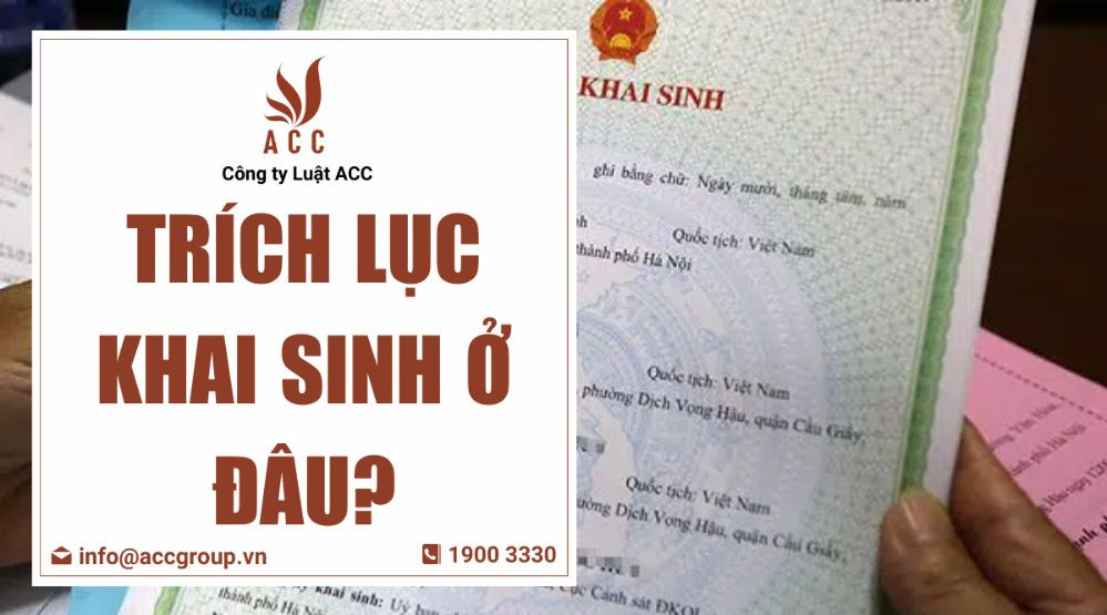 Trích lục khai sinh ở đâu?