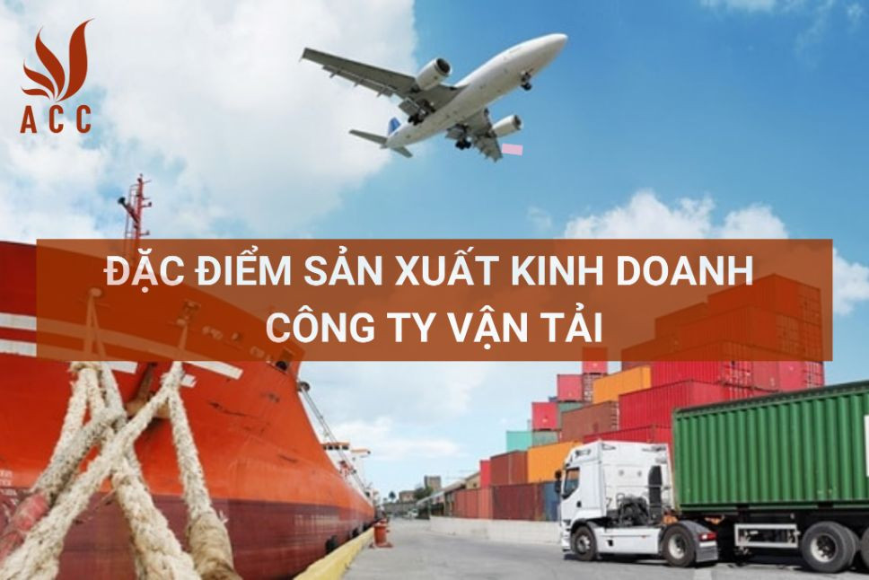 Đặc điểm sản xuất kinh doanh công ty vận tải