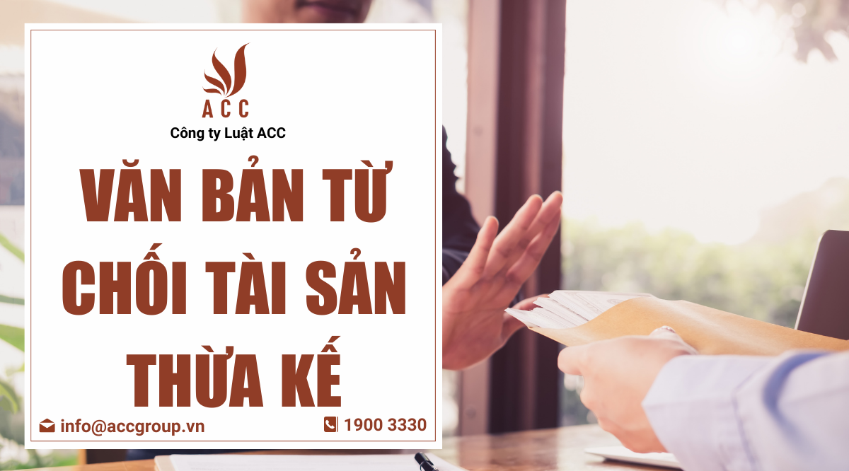 Văn bản từ chối tài sản thừa kế