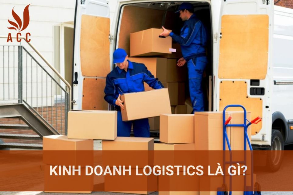 Kinh doanh logistics là gì?