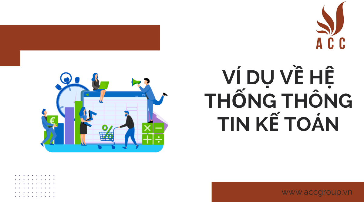 vi-du-ve-he-thong-thong-tin-ke-toan
