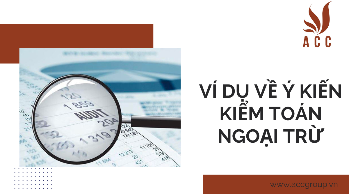 Ví dụ về ý kiến kiểm toán ngoại trừ