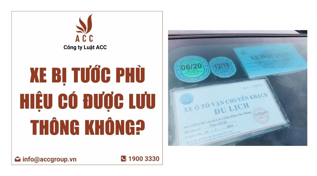 xe bị tước phù hiệu có được lưu thông không