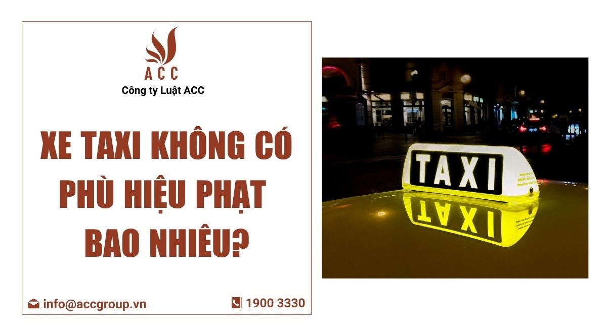 xe taxi không có phù hiệu phạt bao nhiêu