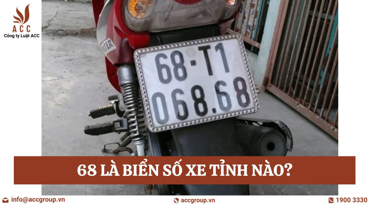 68 là biển số xe tỉnh nào?