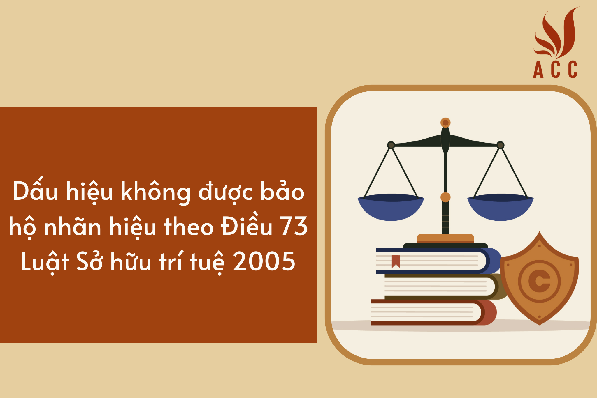 Dấu hiệu không được bảo hộ nhãn hiệu theo Điều 73 Luật Sở hữu trí tuệ 2005
