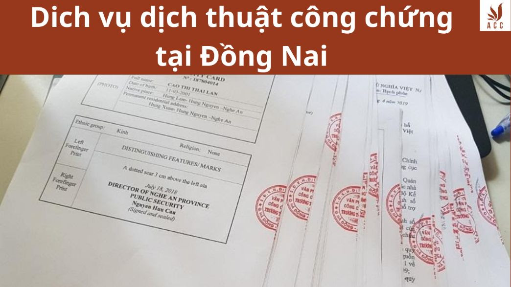 Dịch vụ dịch thuật công chứng tại Đồng Nai