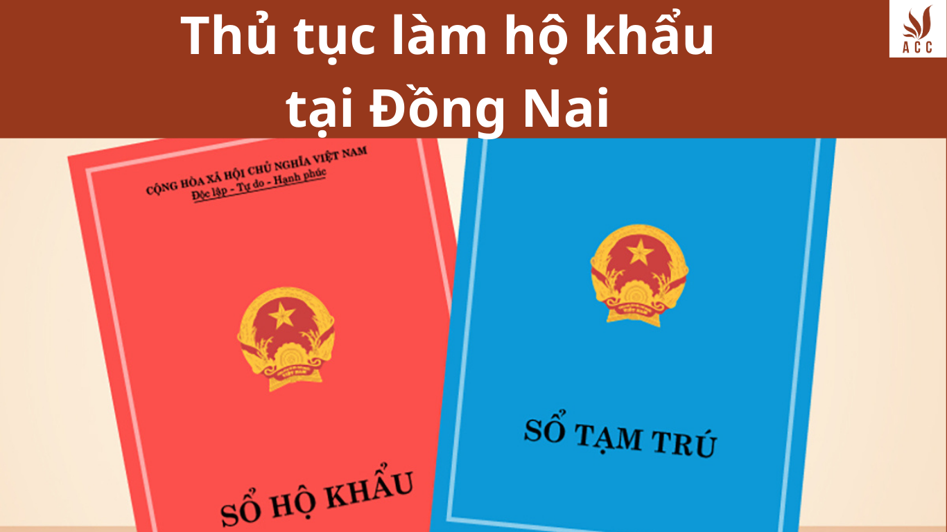 Thủ tục làm hộ khẩu tại Đồng Nai