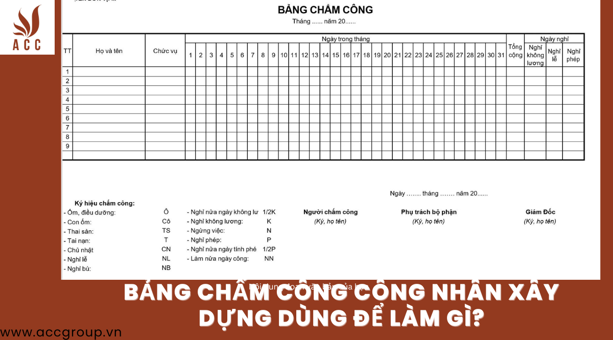 Bảng chấm công công nhân xây dựng dùng để làm gì?