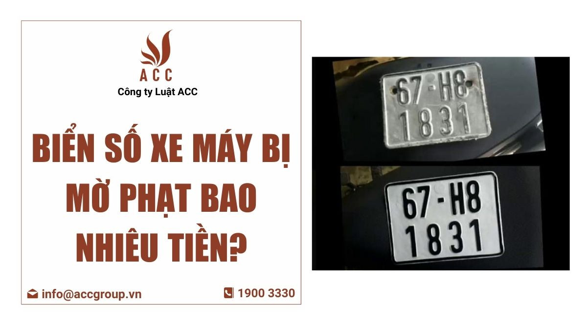 Biển số xe máy bị mờ phạt bao nhiêu tiền?