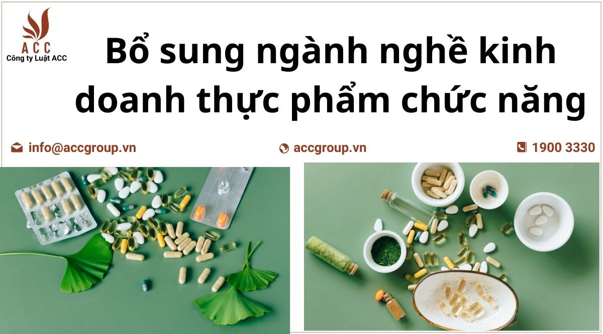 bổ sung ngành nghề kinh doanh thực phẩm chức năng