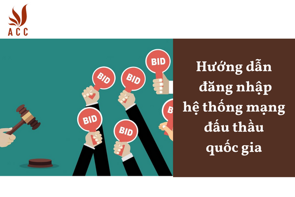Hướng dẫn đăng nhập hệ thống mạng đấu thầu quốc gia