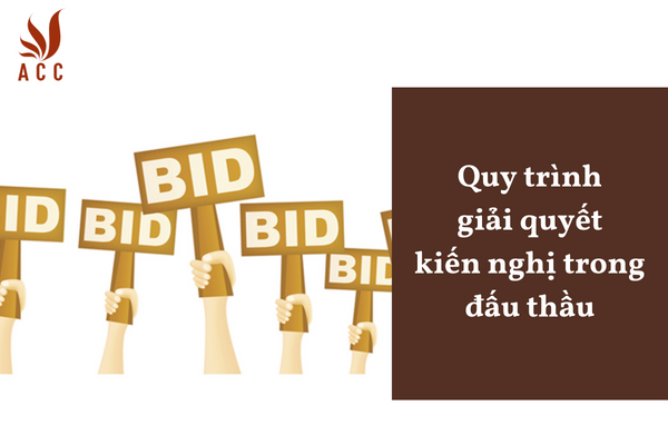 Quy trình giải quyết kiến nghị trong đấu thầu