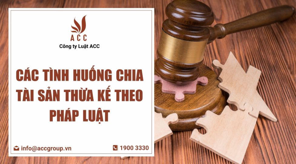 Các tình huống chia tài sản thừa kế theo pháp luật