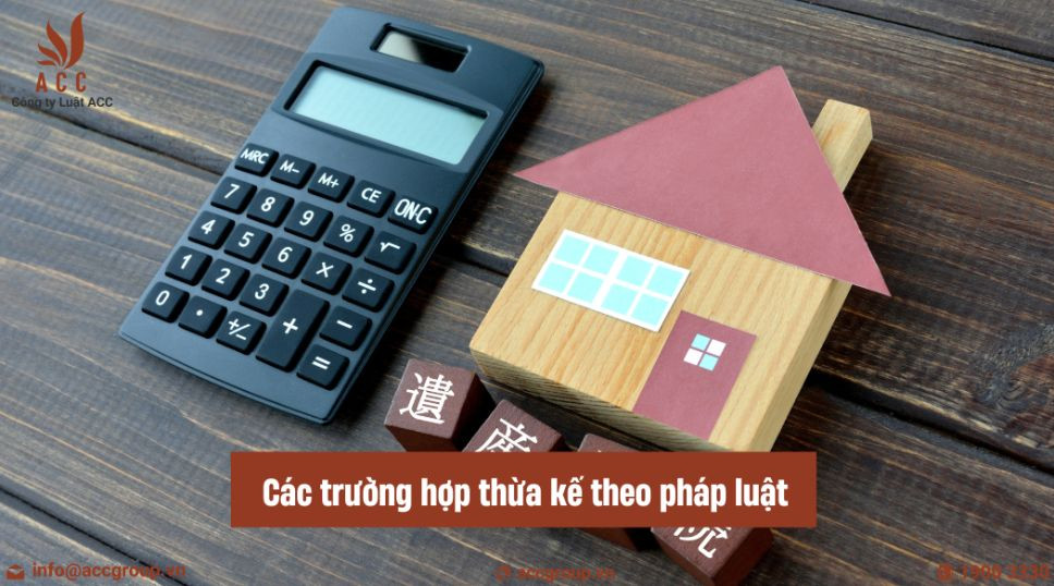 Các trường hợp thừa kế theo pháp luật