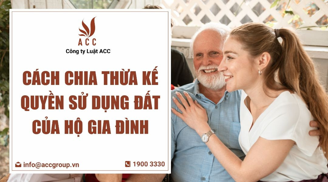 Cách chia thừa kế quyền sử dụng đất của hộ gia đình