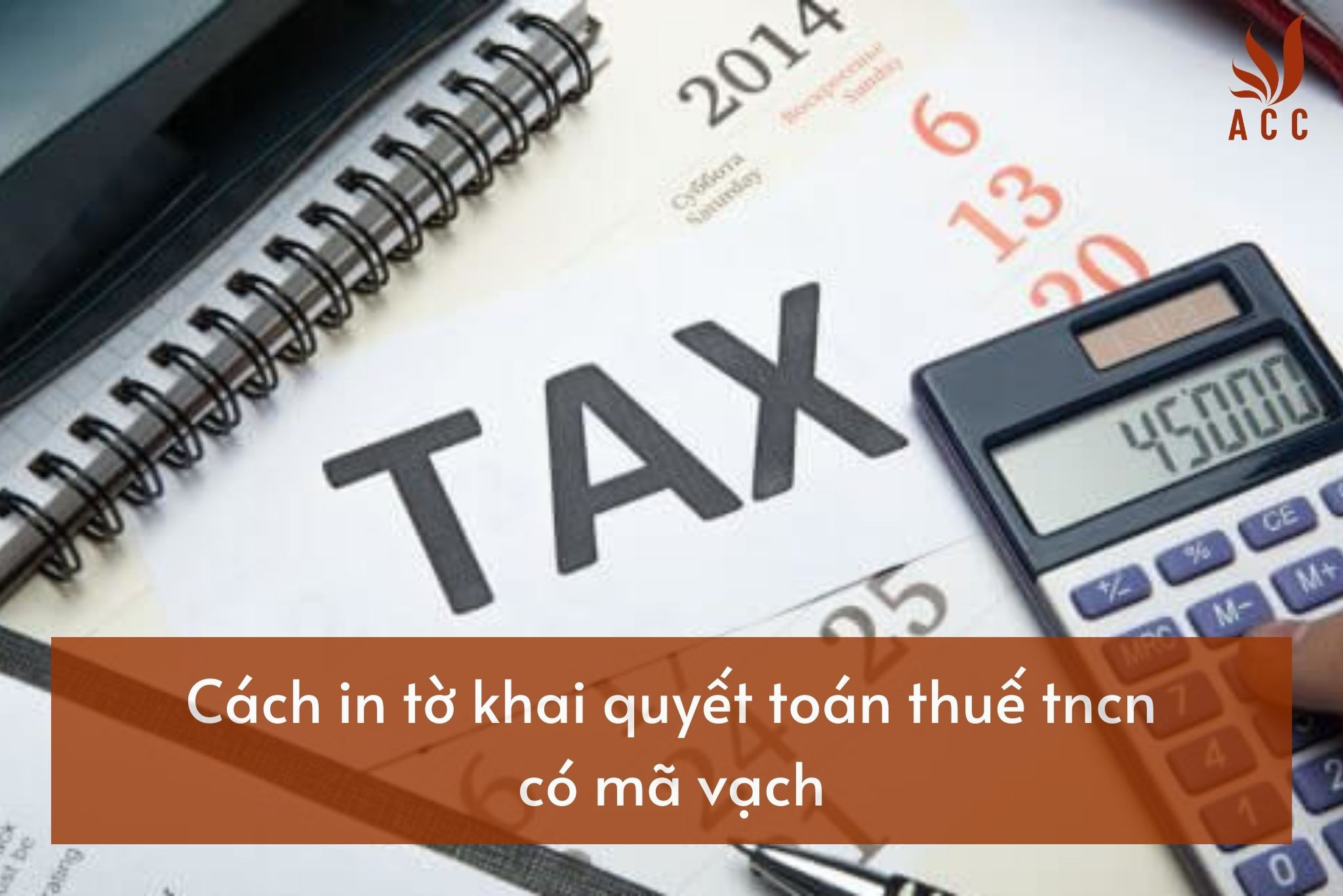 Cách in tờ khai quyết toán thuế tncn có mã vạch