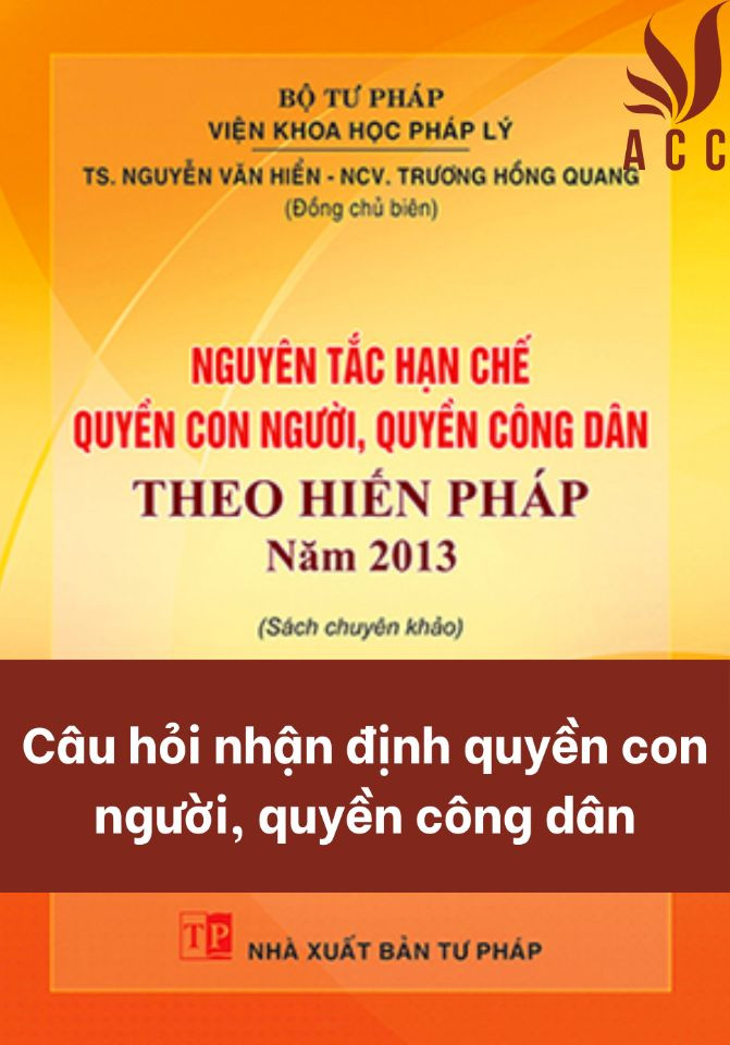 Câu hỏi nhận định quyền con người, quyền công dân