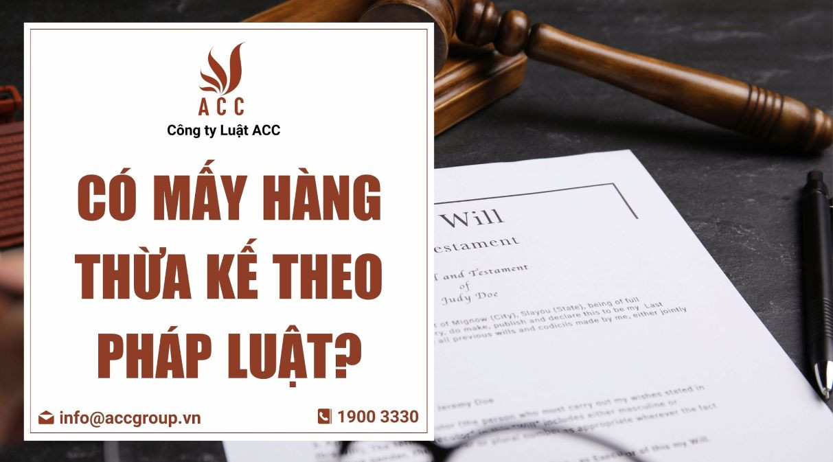 Có mấy hàng thừa kế theo pháp luật