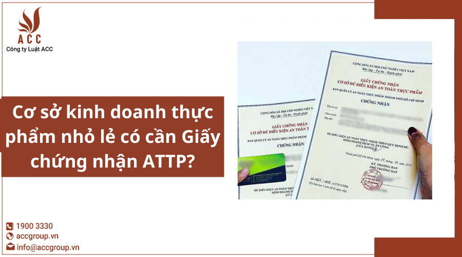 Cơ sở kinh doanh thực phẩm nhỏ lẻ có cần Giấy chứng nhận ATTP?