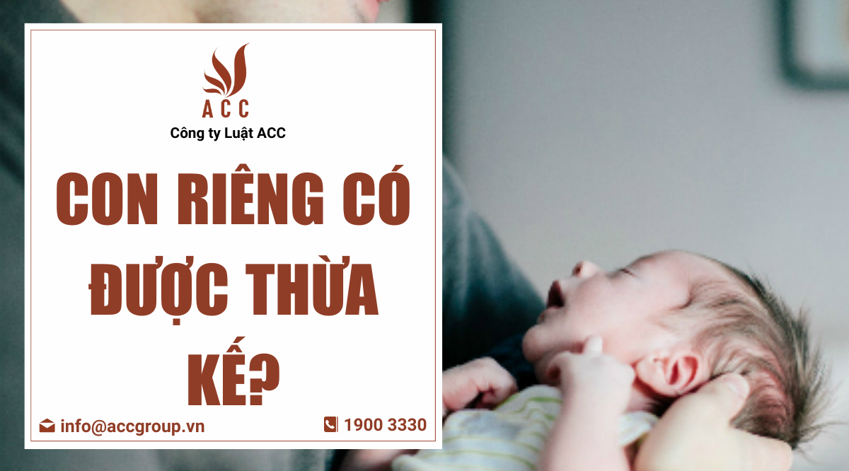 Con riêng có được thừa kế?