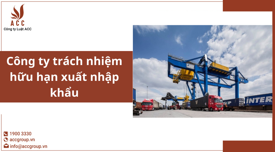 cong-ty-trach-nhiem-huu-han-xuat-nhap-khau