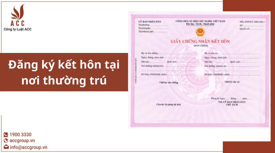 dang-ky-ket-hon-tai-noi-thuong-tru-1