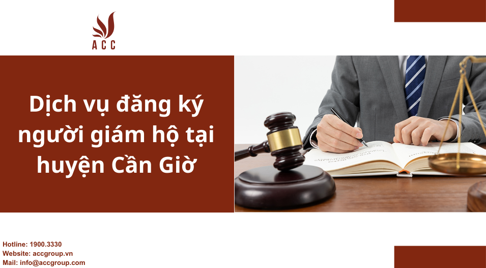Dịch vụ đăng ký người giám hộ tại huyện Cần Giờ
