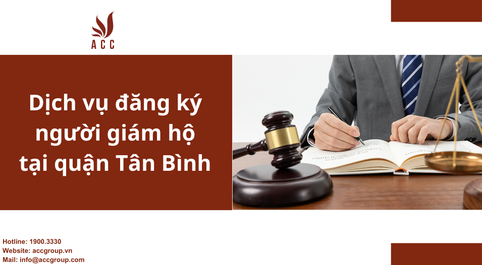 Dịch vụ đăng ký người giám hộ tại quận Tân Bình