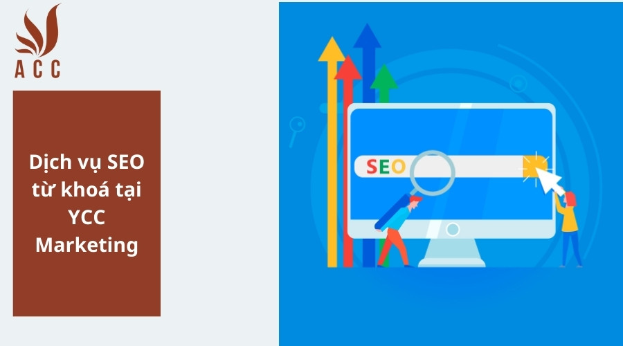 Dịch vụ SEO từ khoá tại YCC
