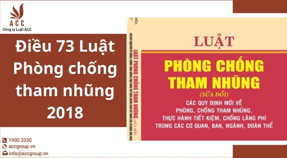 Điều 73 Luật Phòng chống tham nhũng 2018