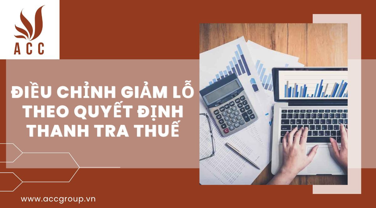 dieu-chinh-giam-lo-theo-quyet-dinh-thanh-tra-thue