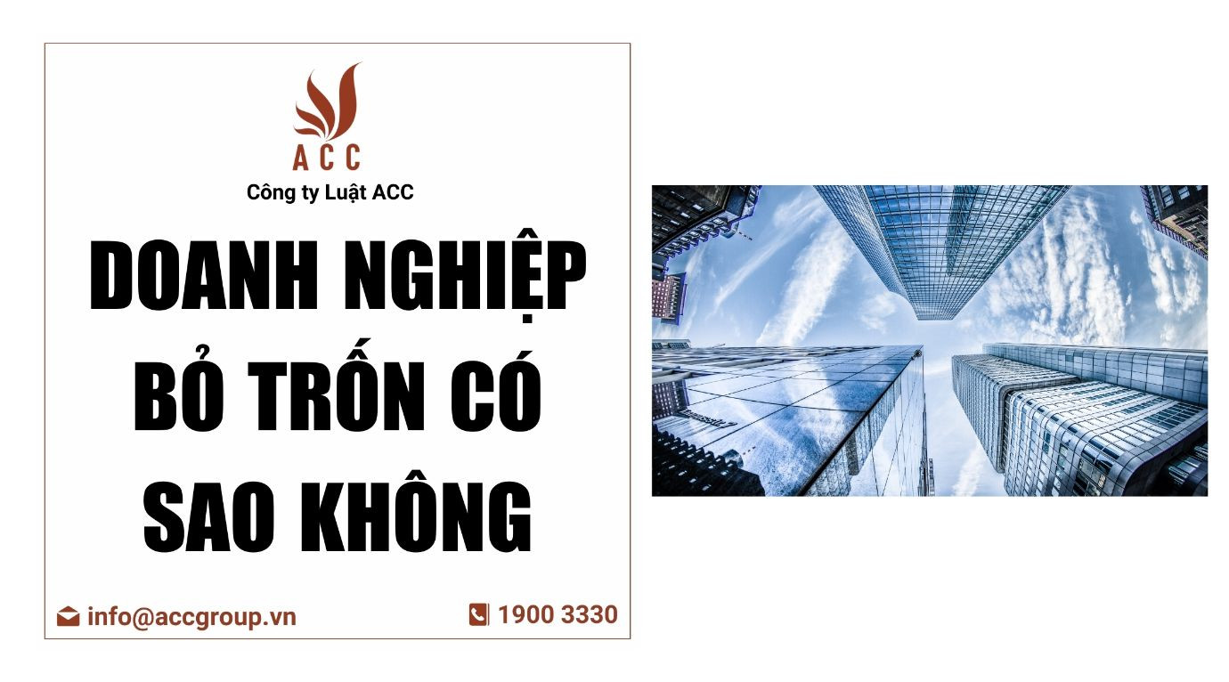 Doanh nghiệp bỏ trốn có sao không