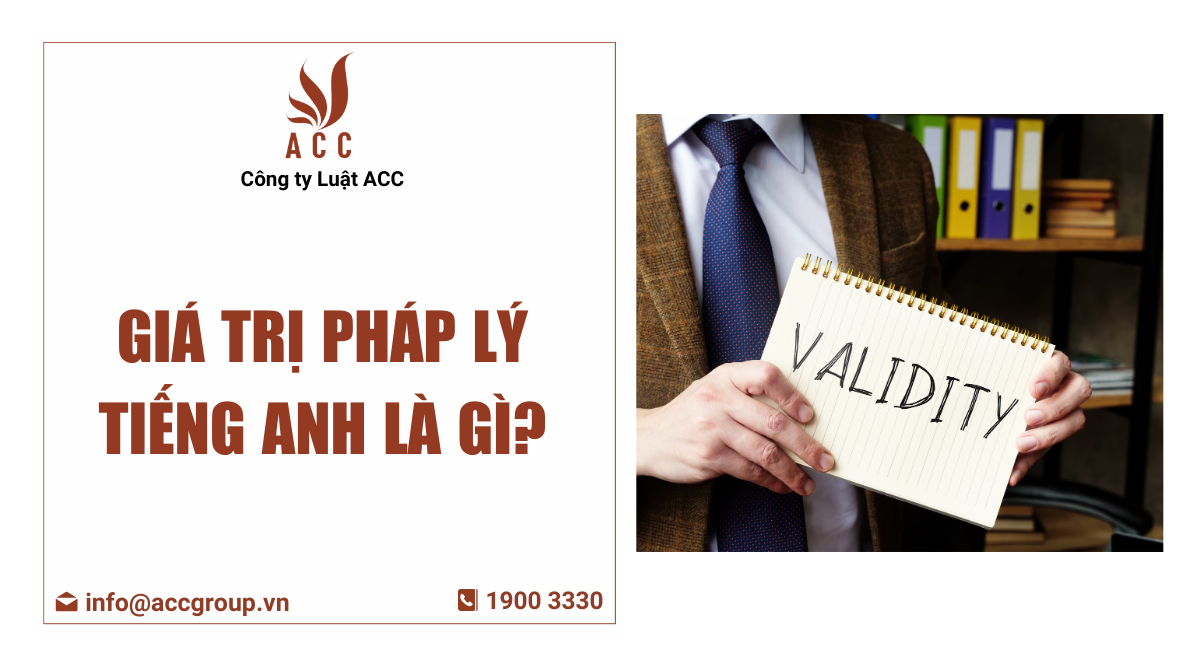 Giá trị pháp lý tiếng anh là gì?