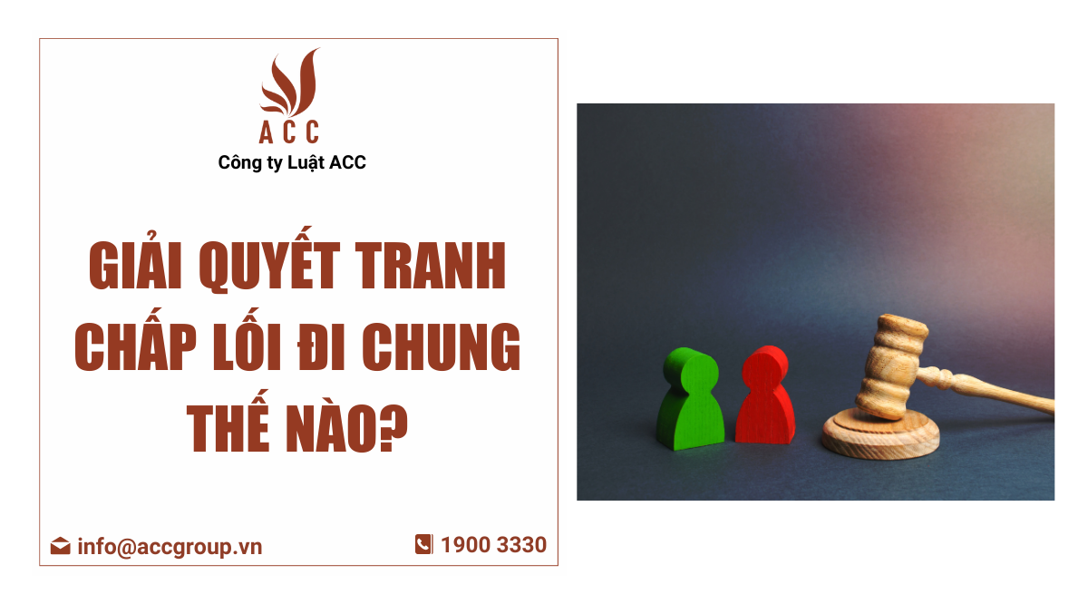 Giải quyết tranh chấp lối đi chung thế nào