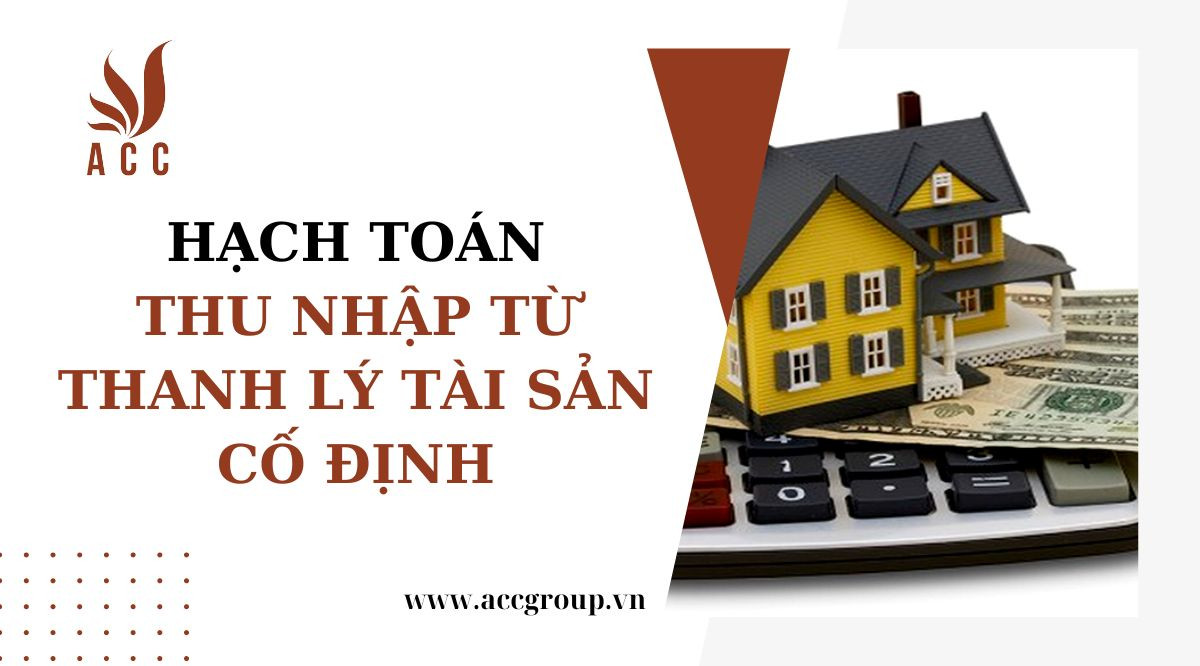 hach-toan-thu-nhap-tu-thanh-ly-tai-san-co-dinh