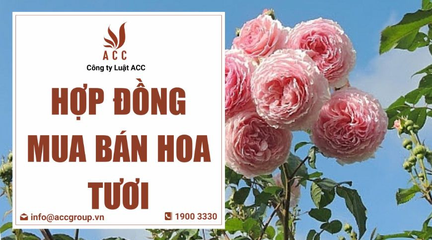 Hợp đồng mua bán hoa tươi