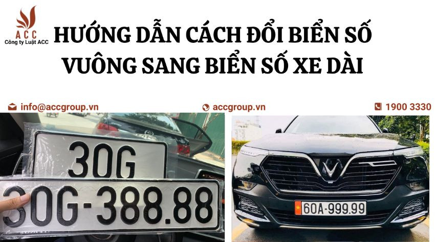 huong-dan-cach-doi-bien-so-vuong-sang-bien-so-xe-dai