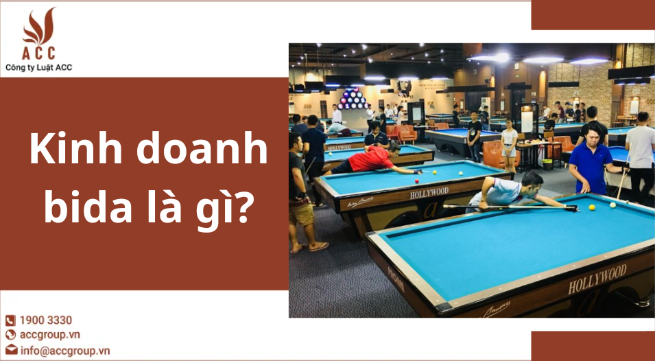 Kinh doanh bida là gì?